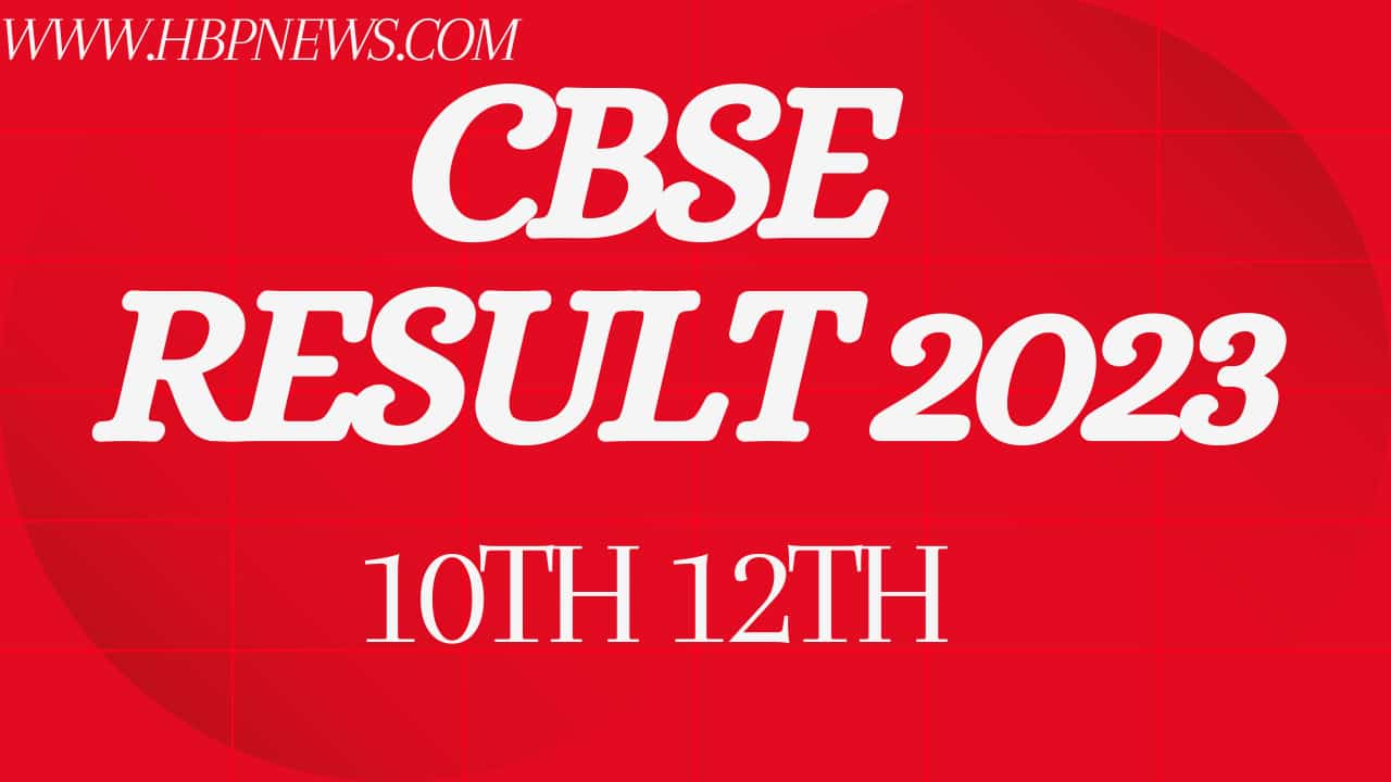 CBSE Board Result 2023 10th or 12th